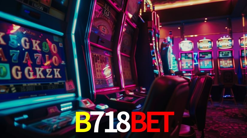Descubra o Mundo do Cassino Online com B718Bet